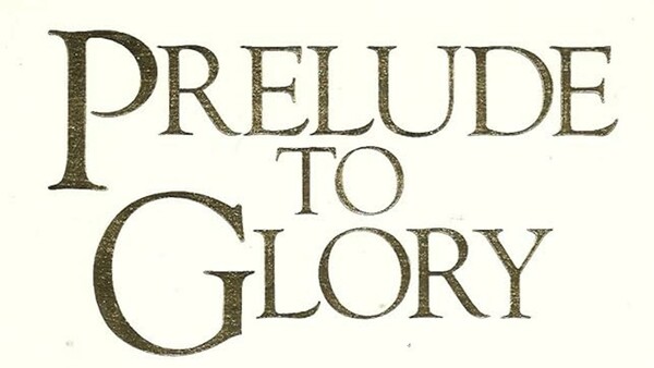 Prelude to Glory