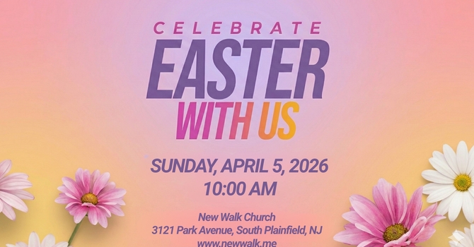 Easter at New Walk Church