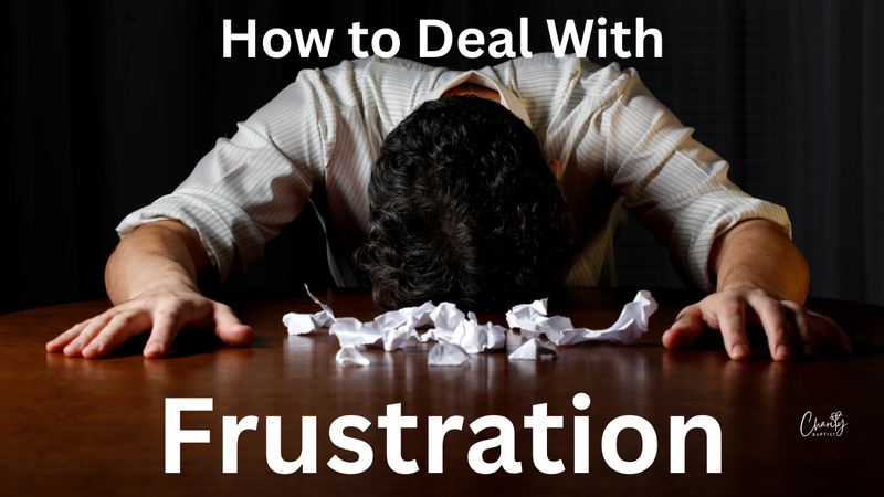 How to Deal with Frustration - Pastor Chris Butler