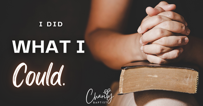 I Did what I Could - Pastor Chris Butler