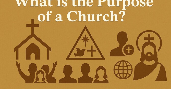 What is the Purpose of a Church?