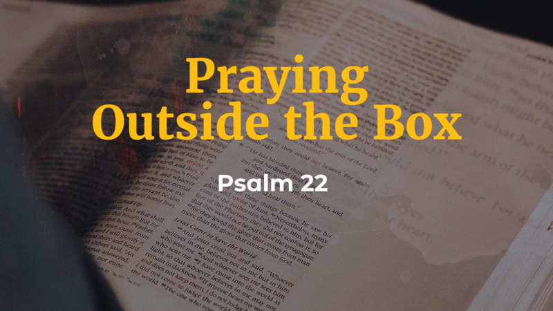 Praying Outside the Box