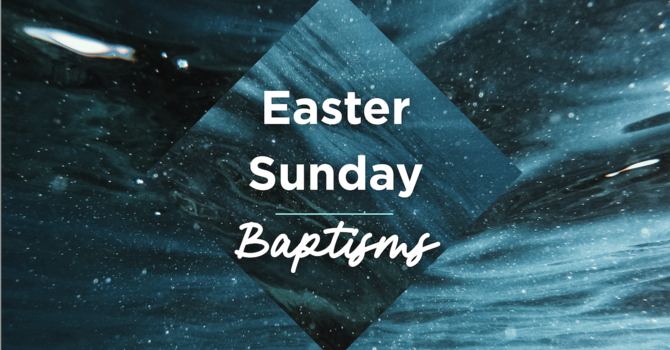 Easter Sunday Baptism
