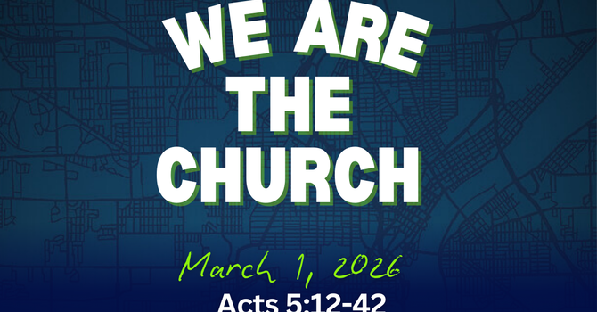 We Are the Church I Acts 5:12-42
