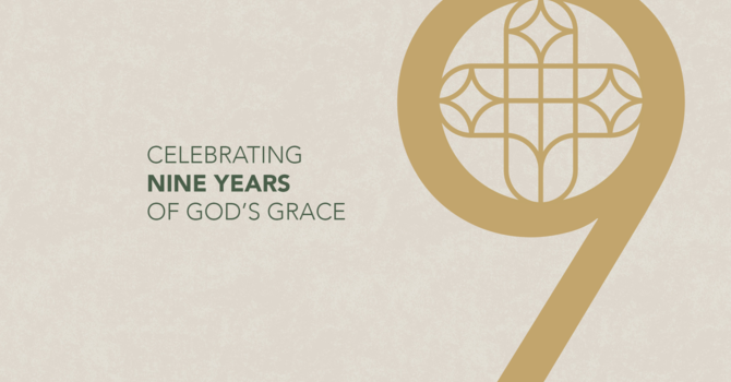 Celebrating 9 Years of God's Grace