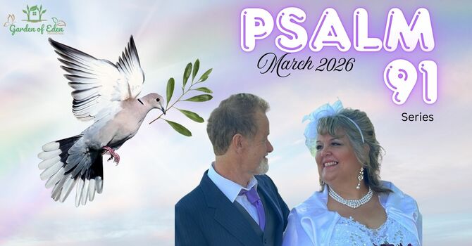 Psalm 91 Part One