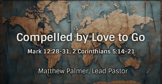 Compelled by Love to Go