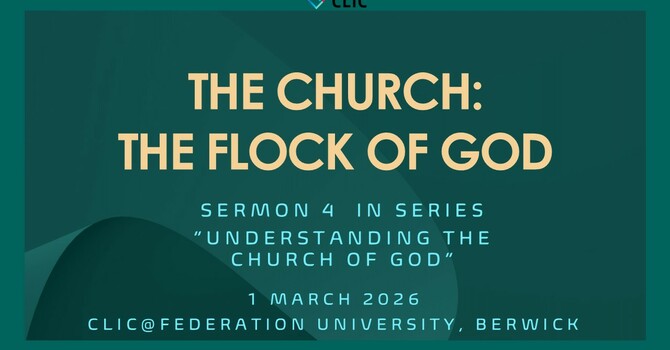 The Church: The Flock of God   John 10: 1-18