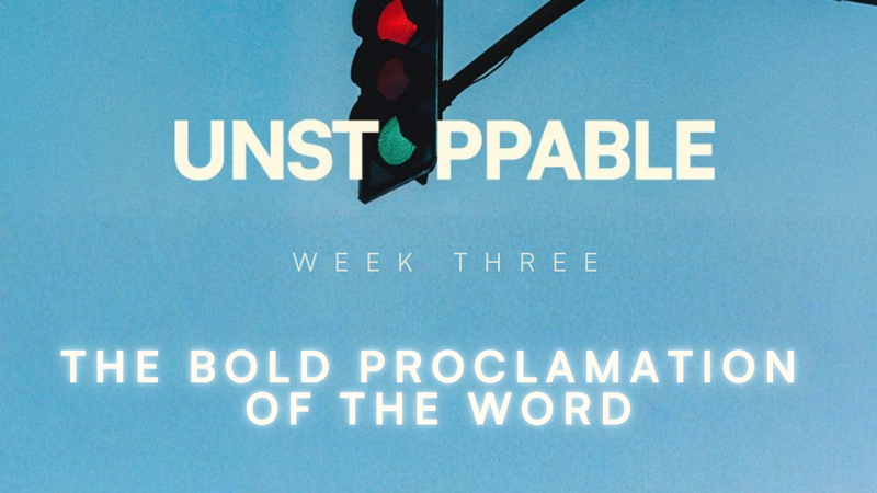 The Bold Proclamation of the Word