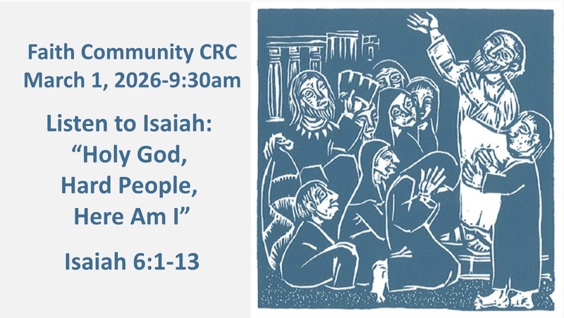 “Holy God, Hard People, Here Am I” March 1 2026 A.M. Service