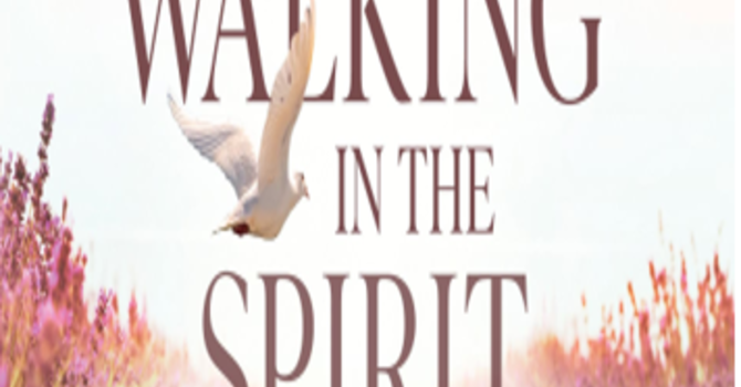 Walking IN the Spirit Part two