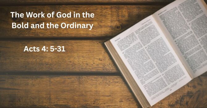 The Work of God in the Bold and the Ordinary