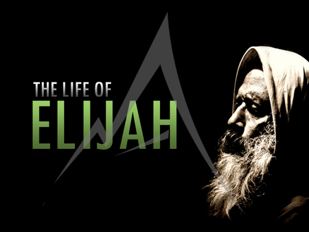 The Life of Elijah 