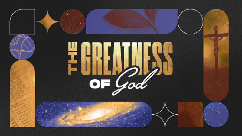The Greatness of God