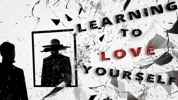 Learning to Love Yourself