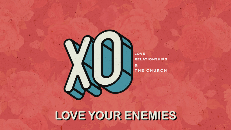 Love Your Enemies