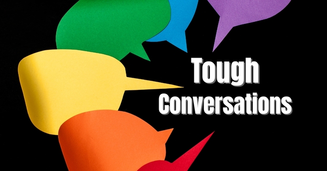 Tough Conversations