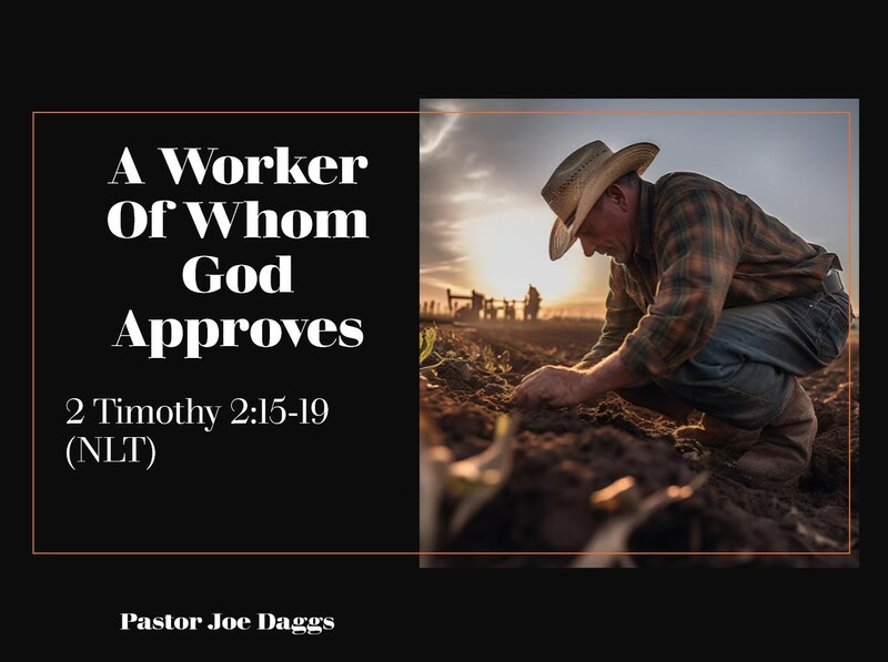 "A Worker of Whom God Approves"