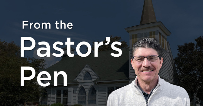 From the Pastor's Pen