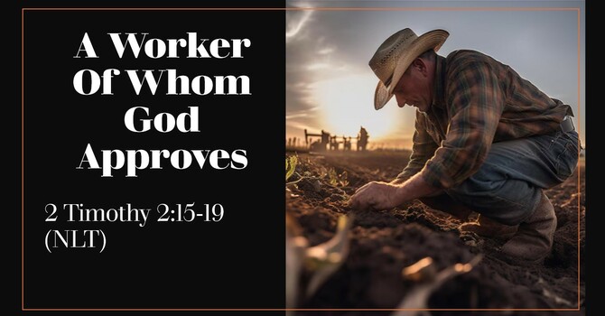 "A Worker of Whom God Approves"