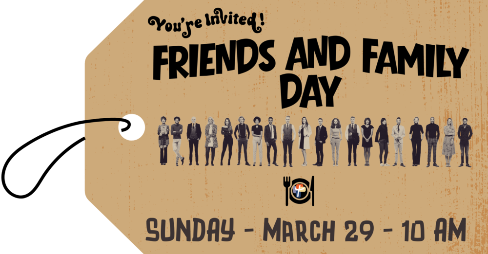 Friends and Family Day  