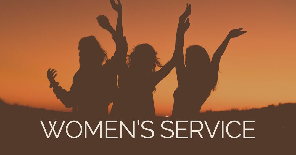 Women's Sunday Service - East