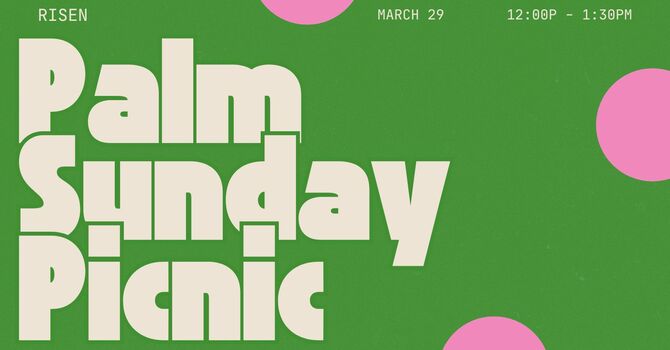 Palm Sunday Picnic