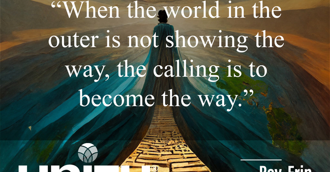 Becoming the Way: Birthing a New World Vision