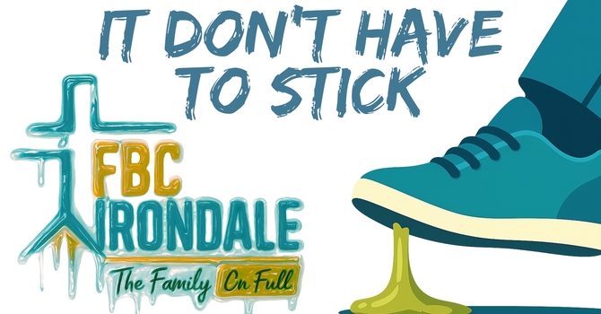 It Don't Have to Stick