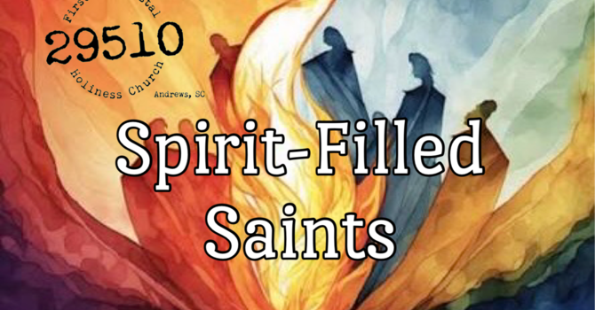 Spirit-Filled Saints