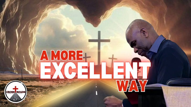 A More Excellent Way