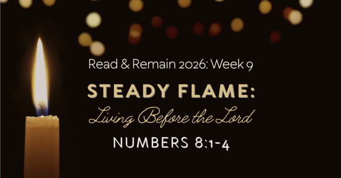 Steady Flame: Living Before the Lord
