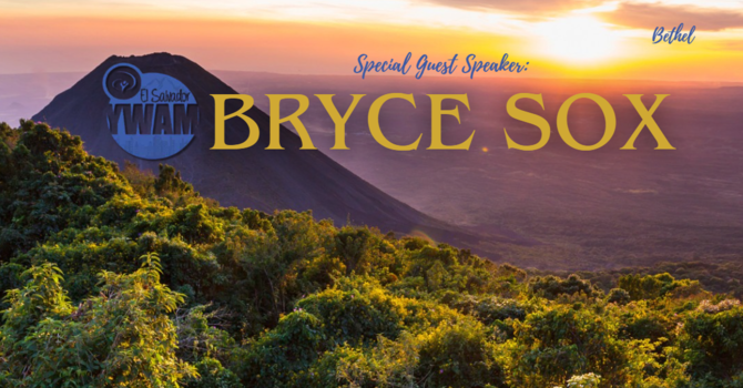 Special Guest Speaker: Bryce Sox, El Salvador Missionary image