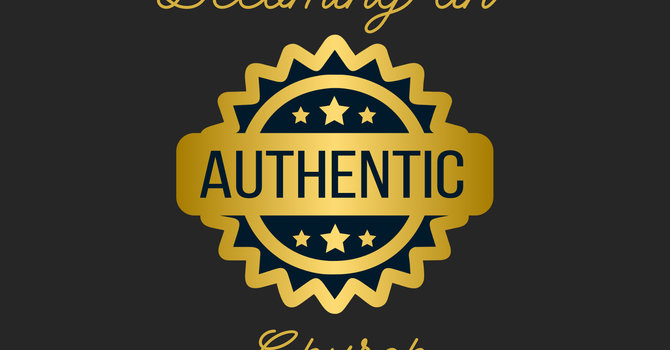 Becoming an Authentic Church