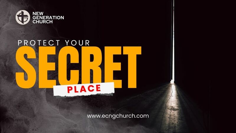 PROTECT YOUR SECRET PLACE