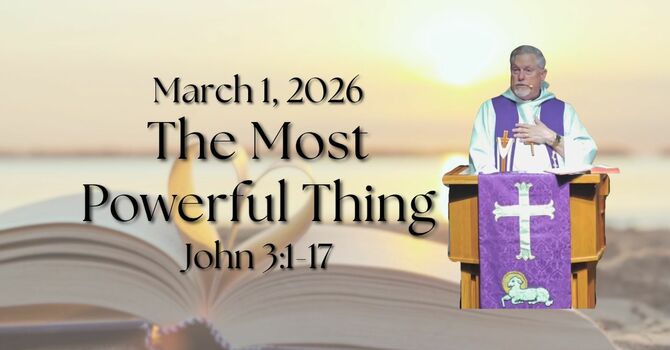 "The Most Powerful Thing"