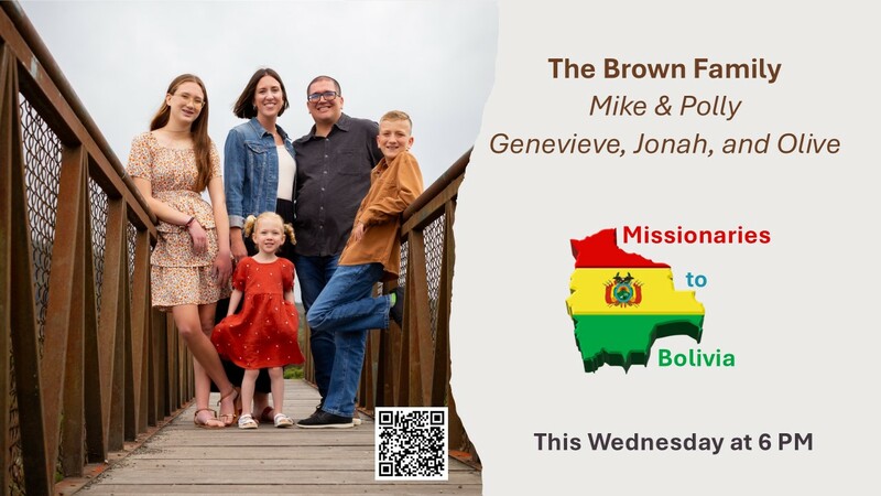 Mike and Polly Brown missionaries to country of Bolivia