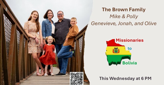 Mike and Polly Brown missionaries to country of Bolivia