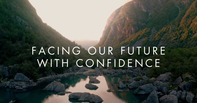 Facing Our Future With Confidence