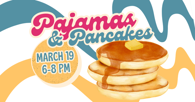 Ladies Night: Pajamas & Pancakes