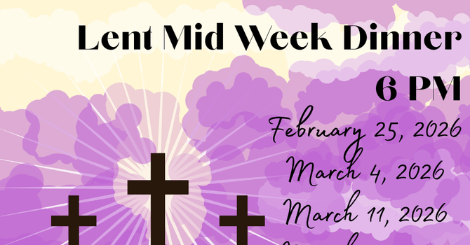 Lent Mid Week Dinner and Service