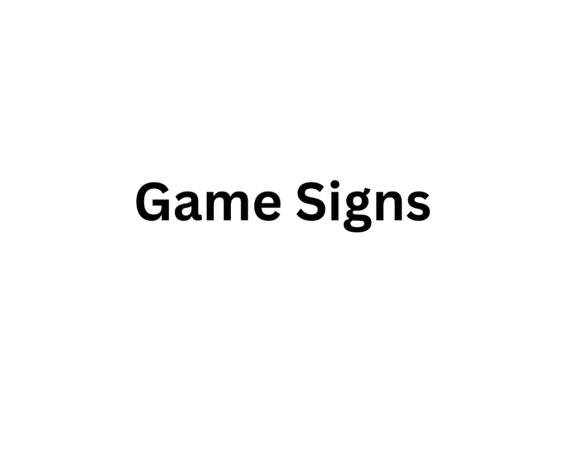 Game Signs