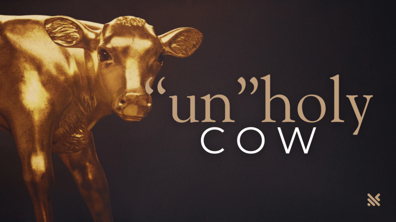 "UNHOLY COW"