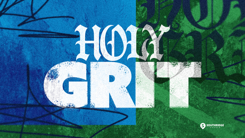 Holy Grit: Its All for the King