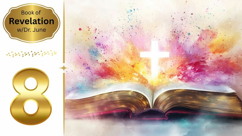 Book of Revelation Episode Eight