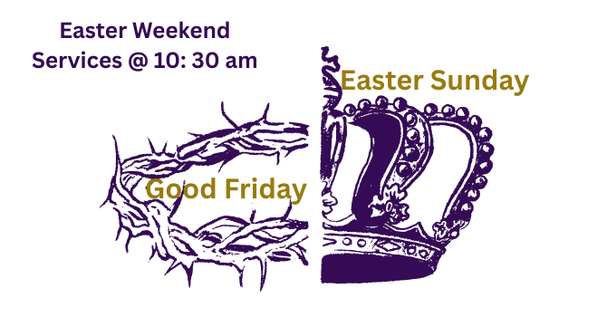 Easter Weekend Services