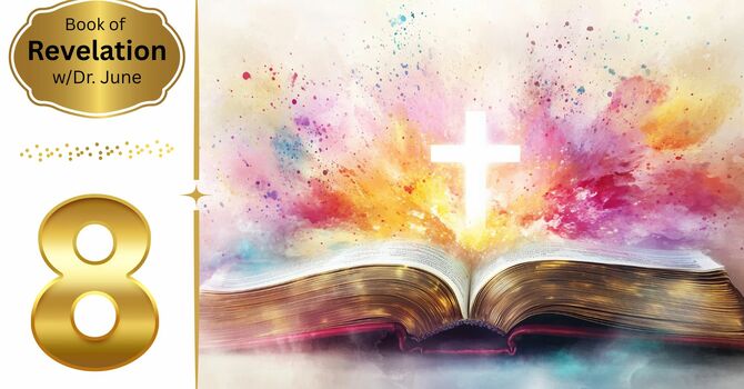 Book of Revelation Episode Eight