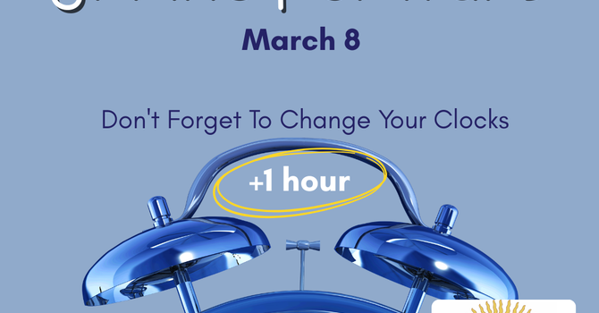 Daylight Saving Time Starts March 8