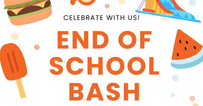 End of School Bash