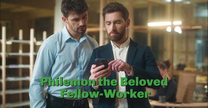 Philemon the Beloved Fellow Worker